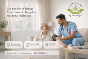Benefits of Hiring Male Nurses in Bangalore for Home Healthcare