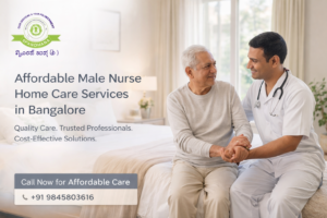 Read more about the article Complete Guide to the Cost of Male Nursing Services in Bangalore (2026 Update)