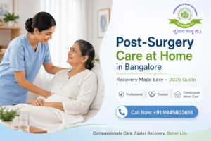 Read more about the article Post-Surgery Patient Care at Home in Bangalore: Recovery Made Easy (2026 Guide)